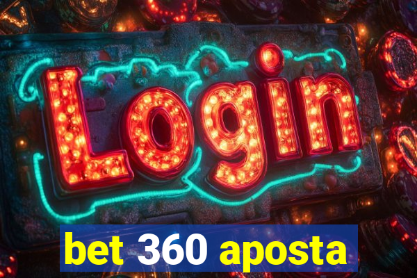 bet 360 aposta